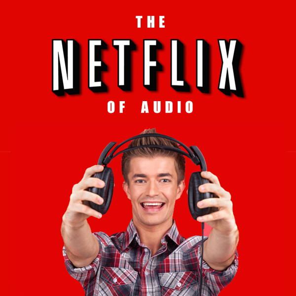 Netflix-of-Audio