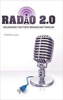 Radio 2.0_Uploading the First Broadcast Medium