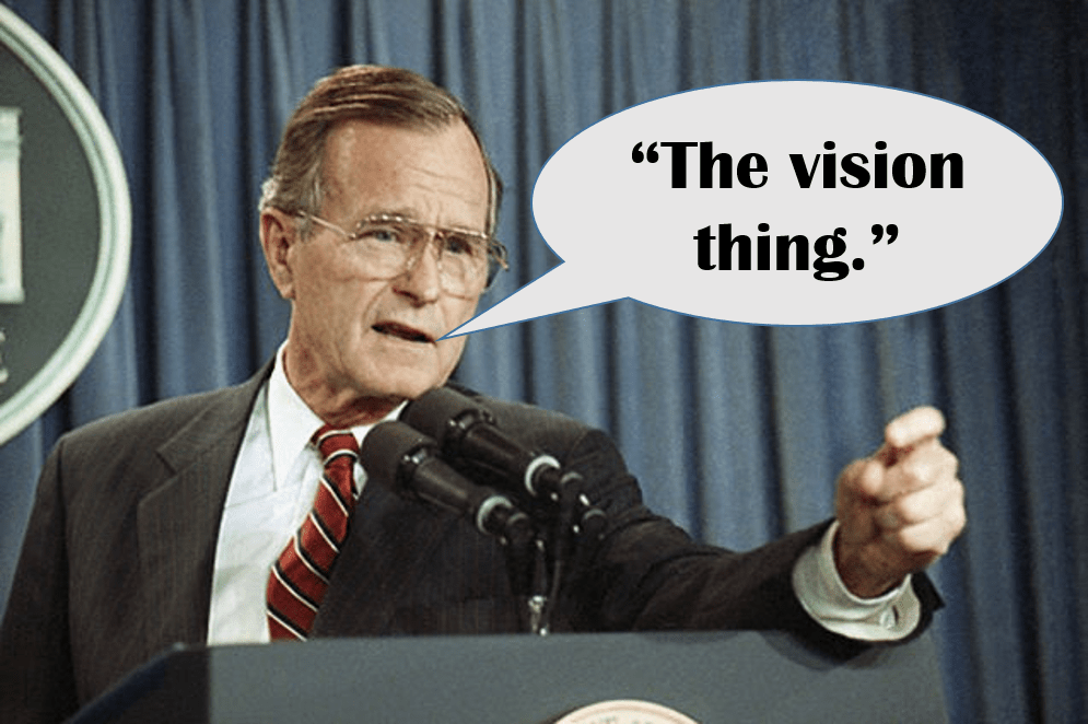 George Hw Bush Vision Thing