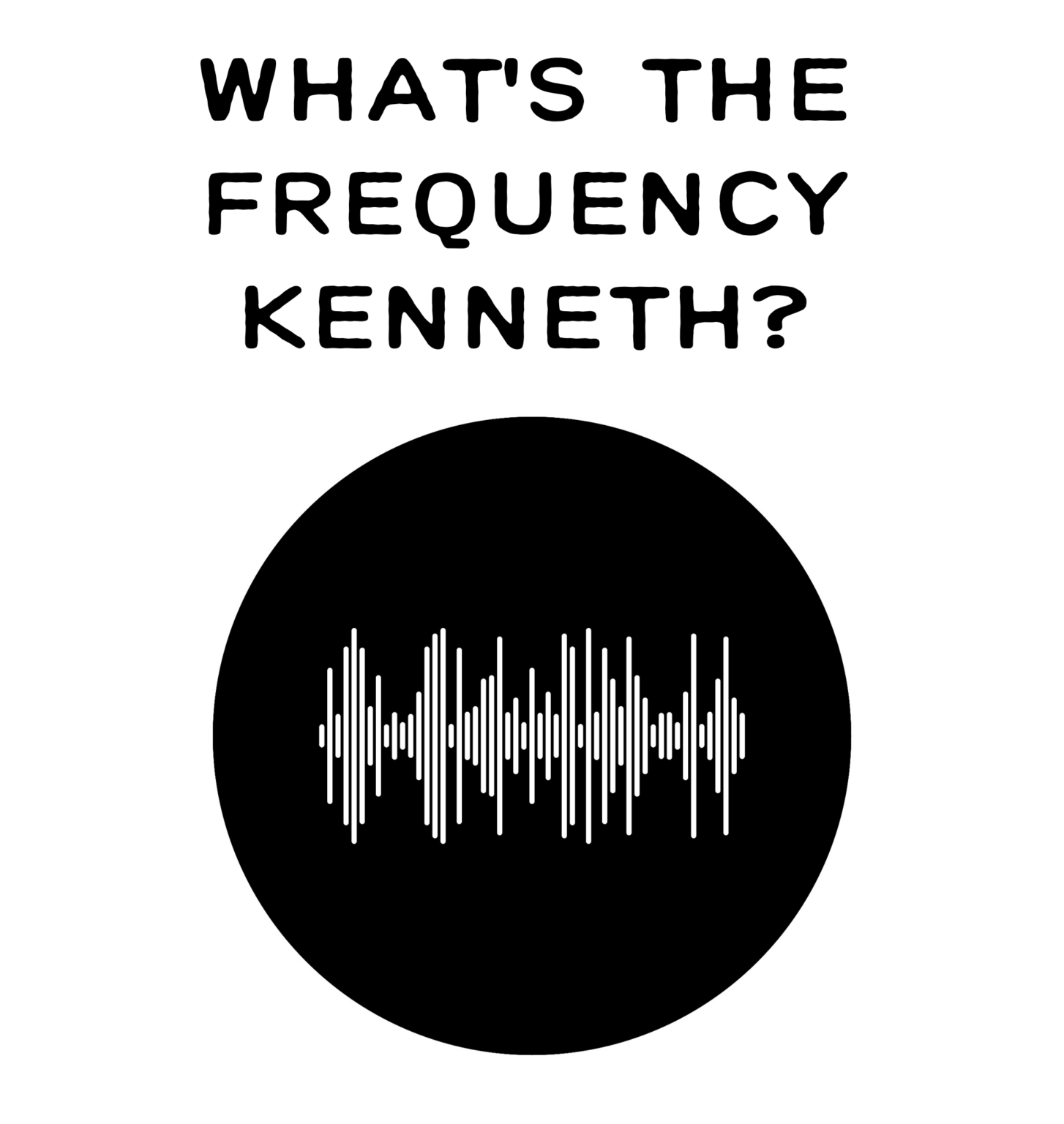 In The U P They Re Asking What S The Frequency Kenneth   Whats The Frequency Kenneth Bw 1454x1536 