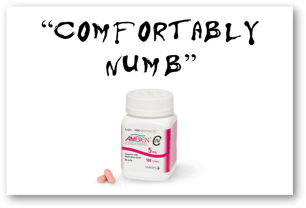 Comfortably Numb Ambien